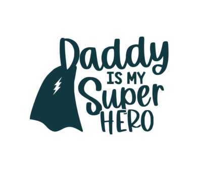 Daddy is Hero