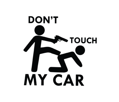 Don't touch my car 13