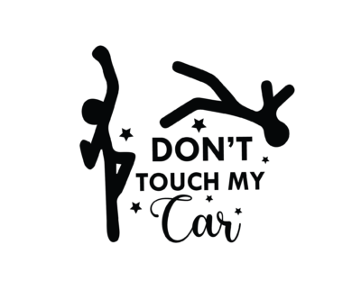 Don't touch my car 3