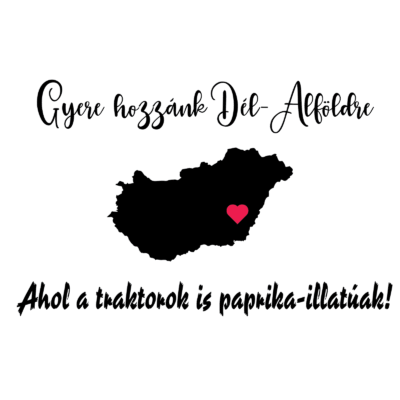 Gyere hozzánk Dél-Alföldre Autó Matrica - Image 1