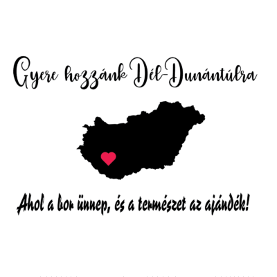 Gyere hozzánk Dél-Dunántúlra Autó Matrica - Image 1