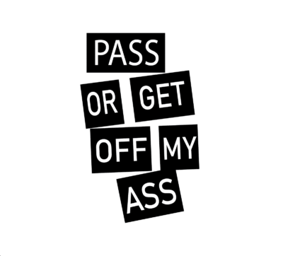 PASS OR GET OFF Autó Matricá - Image 1