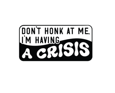Autó matrica Don't HONK - Image 1