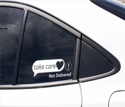 Autó matrica Take Care (Not Delivered) - Image 1
